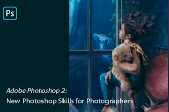 Photoshop 2: Advanced Photographer Skills